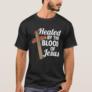 Verhit door het bloed van Jesus Christelijk Cross  T-shirt