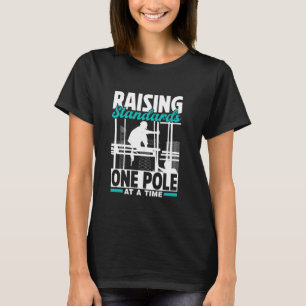 verhoging van de normen met één paal tegelijk-stei t-shirt