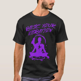 Verhoog je vibratie meditatieve Spirituele energie T-shirt