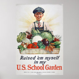 Verhoogde 'Em Myself in My U.S. School Garden - 19 Poster