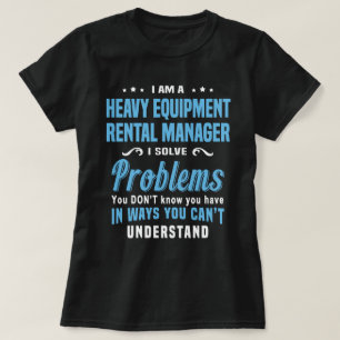 Verhuurmanager zware apparatuur t-shirt