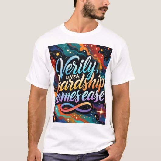 Verily With Hardship Comes Ease T-Shirt (Devant)