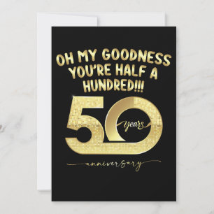 Verjaardag 50 Oh Mijn Goedheid Je Bent Half Honder Kaart