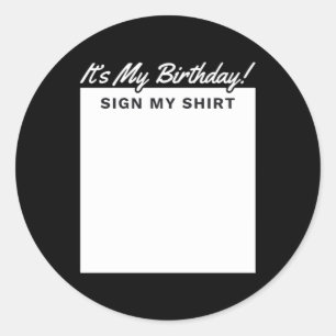 Verjaardag bord shirt grappig perfect cadeau voor  ronde sticker