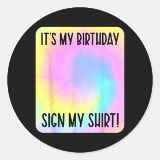 Verjaardag bord shirt Tie Dye Kleurrijk Feest Ronde Sticker