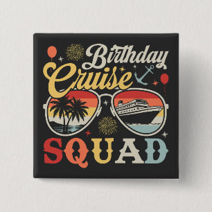 Verjaardag Cruise Squad Groep Familie Matching Squ Vierkante Button 5,1 Cm