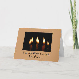 Verjaardag die - 40 draaien is niet zo slecht. kaart