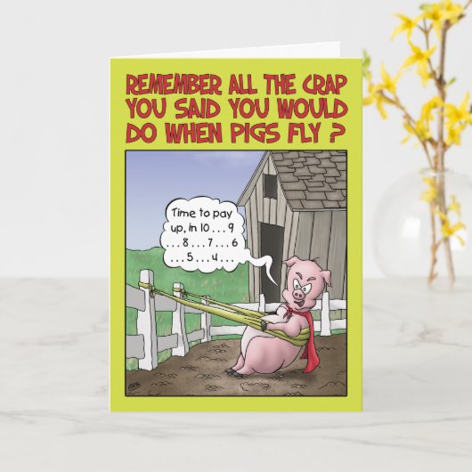 Verjaardag Humor, wanneer varkens vliegen Kaart (Gele Bloem)