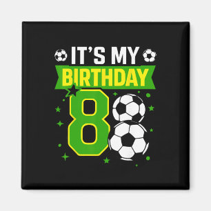 Verjaardag Jongens T-shirts 8 Voetbal Het Is Mijn  Magneet