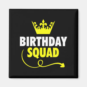 Verjaardag squad ideeën koning kroon feest cadeau magneet