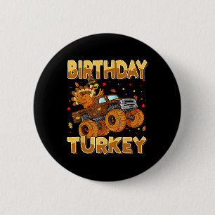 Verjaardag Thanksgiving Rijden met Monstertruck Tu Ronde Button 5,7 Cm