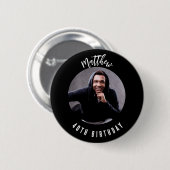 Verjaardag zwart wit foto naam ronde button 5,7 cm (Voorkant /achterkant)