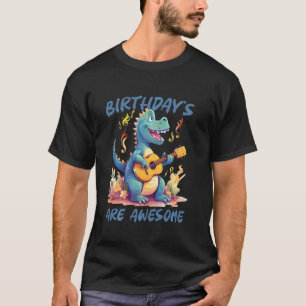 Verjaardagen Zijn Geweldig Grappige Dinos Spelen e T-shirt