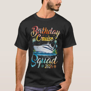 Verjaardags Cruise Squad 2026 Cruise Verjaardagsfe T-shirt