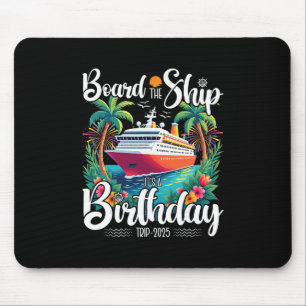 Verjaardagsbord cruise Het schip het is een verjaa Muismat