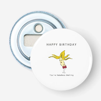 Verjaardagscadeau, glamoureuze banaan. Grappig Button Flesopener