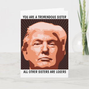 VERJAARDAGSCADEAU KAART VOOR ZUSTER VAN DONALD TRU