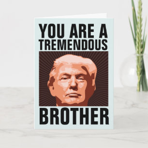 VERJAARDAGSCADEAU VOOR BROER DONALD TRUMP VOOR BRO KAART