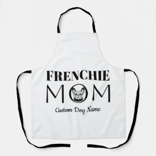 VERJAARDAGSCADEAU VOOR FRENCHIE MOM, Hond Moeder Schort