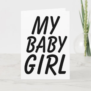 VERJAARDAGSCADEAU VOOR VROUW "MIJN BABYMEISJE" KAA KAART