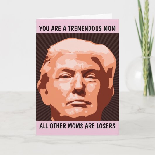 VERJAARDAGSCADEAUS VOOR MOM VAN DONALD TRUMP ZIJN  KAART (Voorkant)