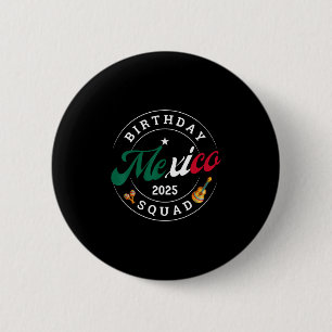 Verjaardagsploeg Mexico 2025 Reis Feest Vakantie M Ronde Button 5,7 Cm