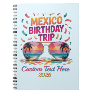 Verjaardagsreis Mexico Verjaardagsploeg Vakantie Notitieboek