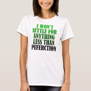 Verkeerd gespelde perfectie grappige T-shirt zegsw