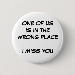 Verkeerde plaats ronde button 5,7 cm