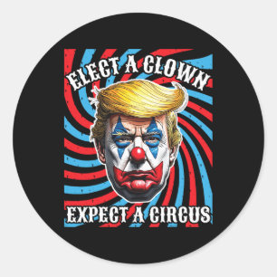 Verkies een clown Verwacht een circus Ronde Sticker