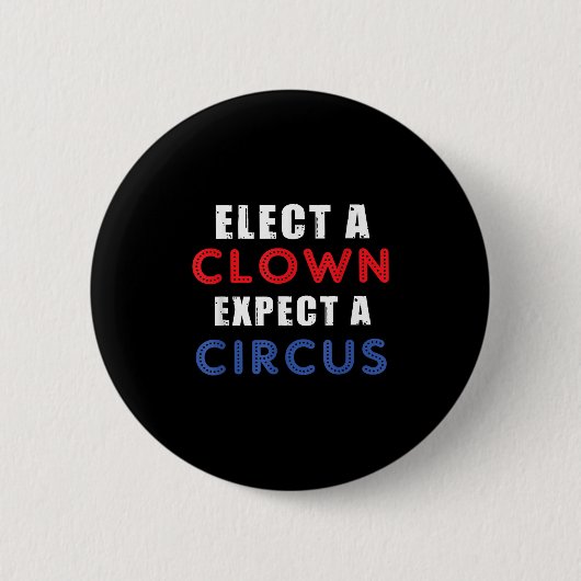 Verkies een clown Verwacht een circusontwerp anti Ronde Button 5,7 Cm (Voorkant)