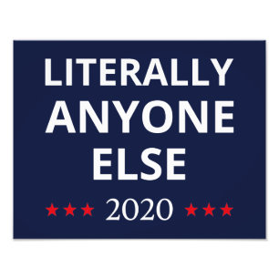 Verkiezing 2020, anti-trump - iedereen Else II Foto Afdruk