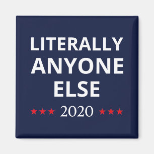 Verkiezing 2020, anti-trump - iedereen Else II Magneet