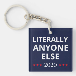 Verkiezing 2020, anti-trump - iedereen Else II Sleutelhanger