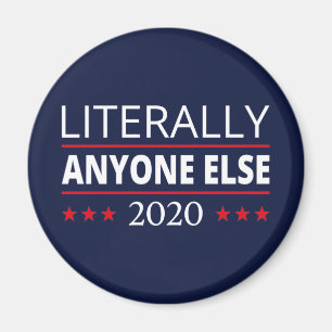 Verkiezing 2020, anti-trump - iedereen Else III Magneet