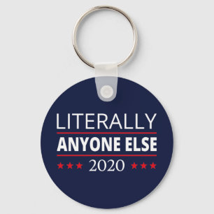 Verkiezing 2020, anti-trump - iedereen Else III Sleutelhanger
