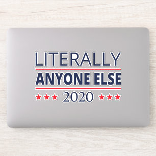 Verkiezing 2020, anti-trump - iedereen Else III Sticker