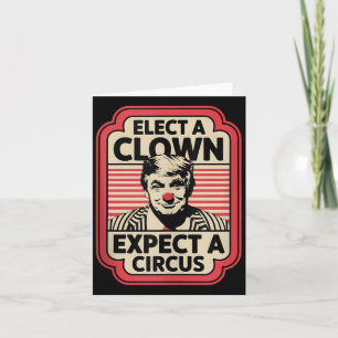 Verkiezing een clown Verwacht een circus impeach T Kaart