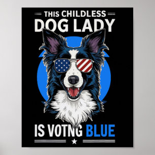 Verkiezing van Dog Lady 2024 Democraat Liberaal Fe Poster