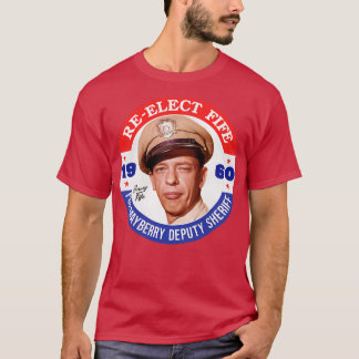 Verkiezing van Fife Mayberry tot plaatsvervangend  T-shirt