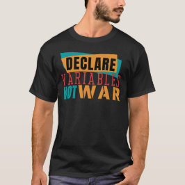 VERKLAREN VARIABELEN NIET WARS-Programmeringspad T-shirt