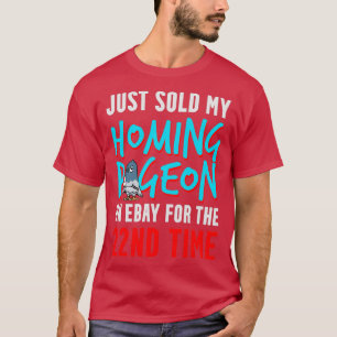 Verkocht mijn postduif voor de 22e keer grappig 1 t-shirt