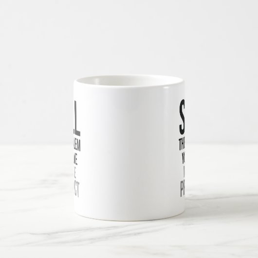 Verkoop het probleem dat je oplost koffiemok (Center)