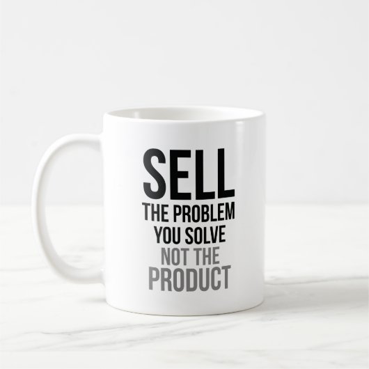 Verkoop het probleem dat je oplost koffiemok (Links)