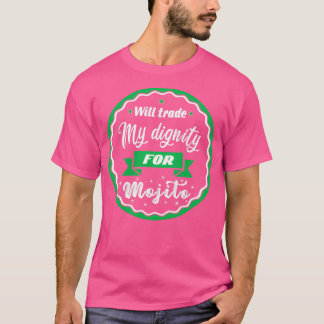 Verkoop mijn waardigheid voor mojito t-shirt