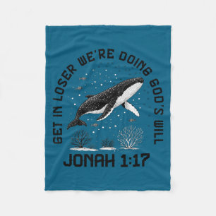 Verkrijg verliezer we doen Gods wil jonah 1_17 chr Fleece Deken