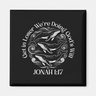 Verkrijg verliezer we doen Gods wil jonah 1_17 chr Magneet