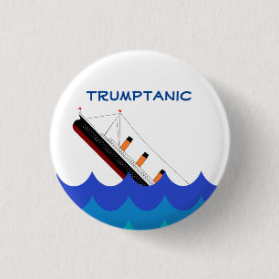 Verlaat het schip! De Trumptanic gaat naar beneden Ronde Button 3,2 Cm