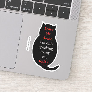 Verlaat me alleen ik slechts vandaag spreek aan sticker
