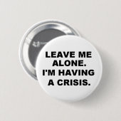 VERLAAT ME ALLEEN RONDE BUTTON 5,7 CM (Voorkant /achterkant)